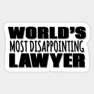 World's Most Disappointing Lawyer Sticker